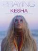 Kesha: Praying (Music Video)