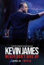 Kevin James: Never Don't Give Up (TV)