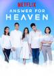 Answer for Heaven (Serie de TV)