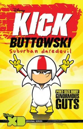 Kick Buttowski: Medio doble de riesgo (Serie de TV)