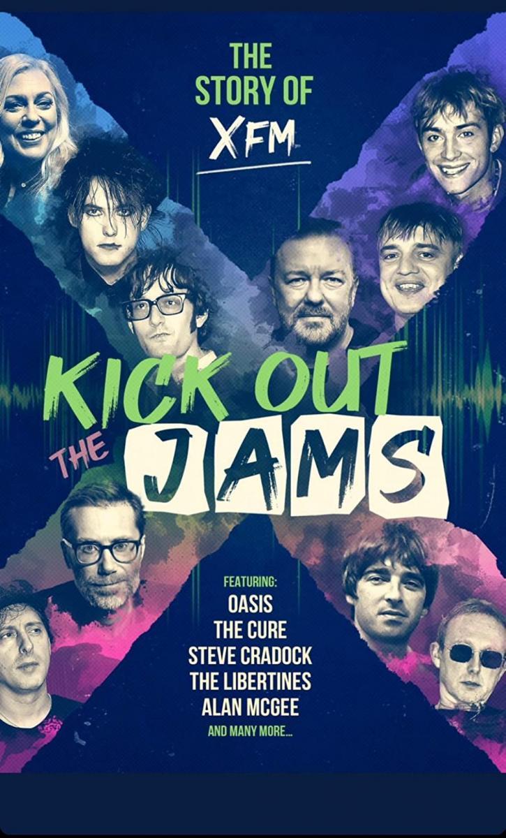 Kick Out the Jams: The Story of XFM 