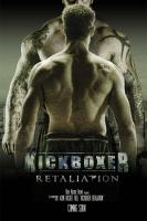 Kickboxer: Retaliation  - Posters
