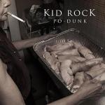Kid Rock: Po-Dunk (Vídeo musical)