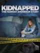Kidnapped: The Hannah Anderson Story (TV)