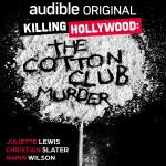 Killing Hollywood: The Cotton Club Murder (TV Series)
