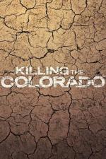 Killing the Colorado (TV)