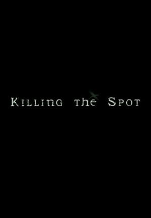 Killing the Spot (C)