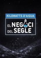 Kilowatts d'aigua. El negoci del segle  - 