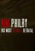 Kim Philby: His Most Intimate Betrayal (TV)