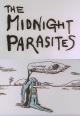 The Midnight Parasites (C)