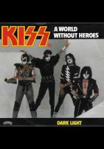 Kiss: A World Without Heroes (Music Video)