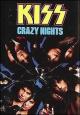 Kiss: Crazy Crazy Nights (Music Video)