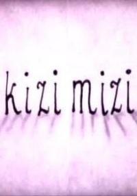 Kizi Mizi (C)