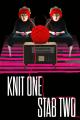 Knit One, Stab Two (C)