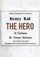 Krazy Kat: The Hero (AKA Krazy Kat the Hero) (S) (C)