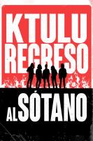 Ktulu: Regreso al Sótano  - 