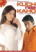 Kuch Naa Kaho (Don't Say a Word)