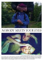 Nobody Meets Your Eyes 