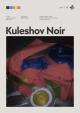 Kuleshov Noir (C)