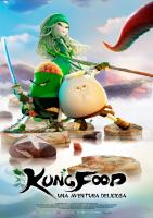Kung Food, una aventura deliciosa  - Posters