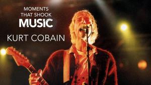Kurt Cobain: Moments That Shook Music 