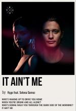 Kygo & Selena Gomez: It Ain't Me (Music Video)