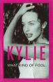 Kylie Minogue: What Kind of Fool - Heard All That Before (Vídeo musical)