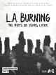 L.A. Burning: The Riots 25 Years Later (TV)