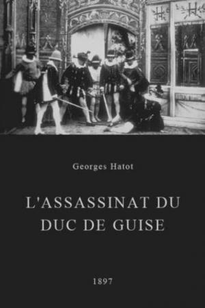 L'assassinat du duc de Guise (S)