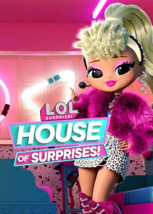 L.O.L. Surprise! House of Surprises (Serie de TV)