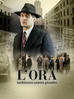 L'Ora - Inchiostro contro piombo (TV Series) - Poster / Main Image
