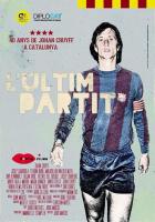 El último partido: 40 años de Johan Cruyff en Cataluña  - Poster / Imagen Principal