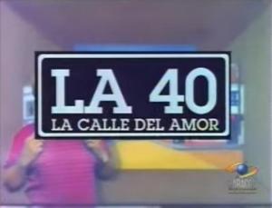 La 40, la calle del amor (Serie de TV)