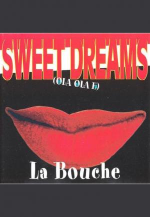 La Bouche: Sweet Dreams (Vídeo musical)