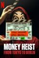 Money Heist: From Tokyo to Berlin (TV Miniseries)
