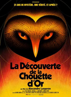 La découverte de la Chouette d'or 