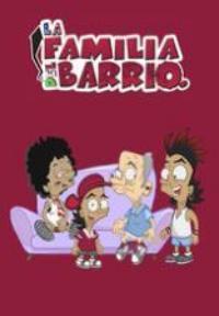 La familia del barrio (TV Series)