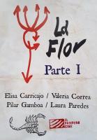 La flor: Primera parte  - 