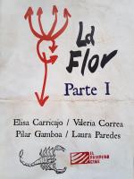 La flor: Primera parte  - 