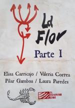 La flor: Primera parte