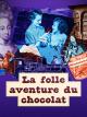 La loca historia del chocolate 