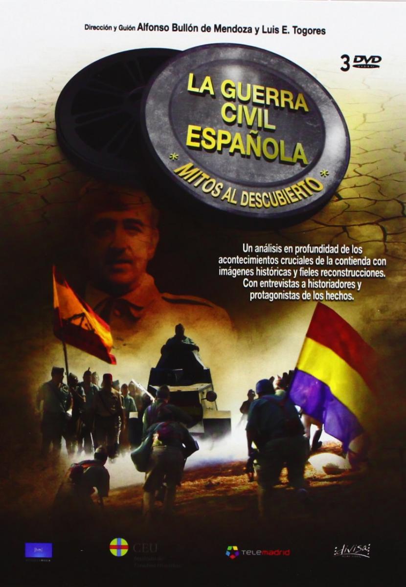 La Guerra Civil Española. Mitos al descubierto (TV Series)