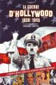 La guerre d'Hollywood 1939/1945: Sur tous les fronts (2ème émission) (TV)