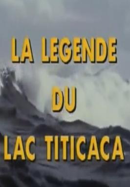 Legend of Lake Titicaca (The Undersea World of Jacques Cousteau) 