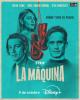 La máquina (Miniserie de TV)