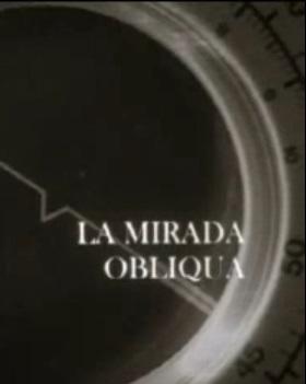 La mirada obliqua (C)