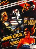 La momia azteca contra el robot humano  - Poster / Imagen Principal