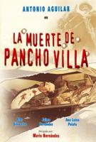 La muerte de Pancho Villa  - 