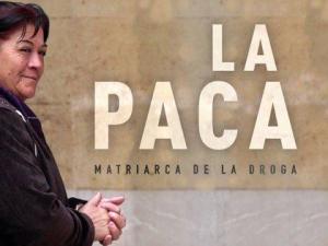 La Paca, matriarca de la droga (Miniserie de TV)