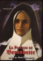 La passion de Bernadette  - Poster / Imagen Principal